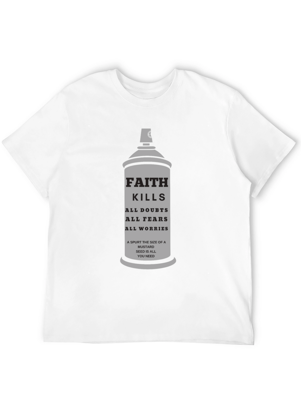 Faith Kills T-Shirt - Mustard Seed Inspirational Tee