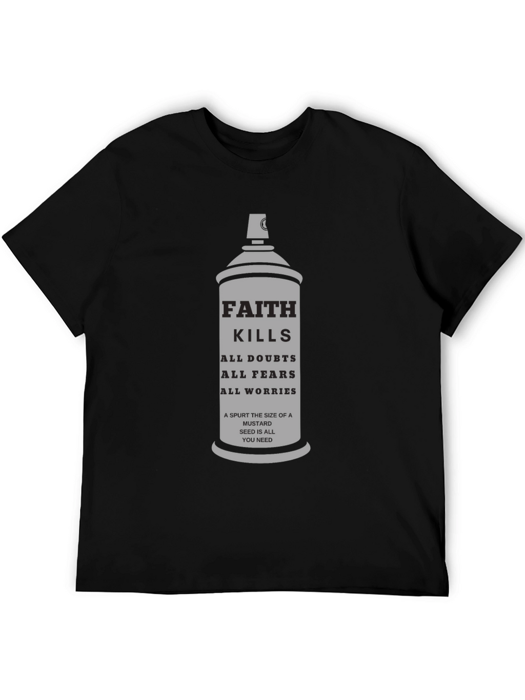 Faith Kills T-Shirt - Mustard Seed Inspirational Tee