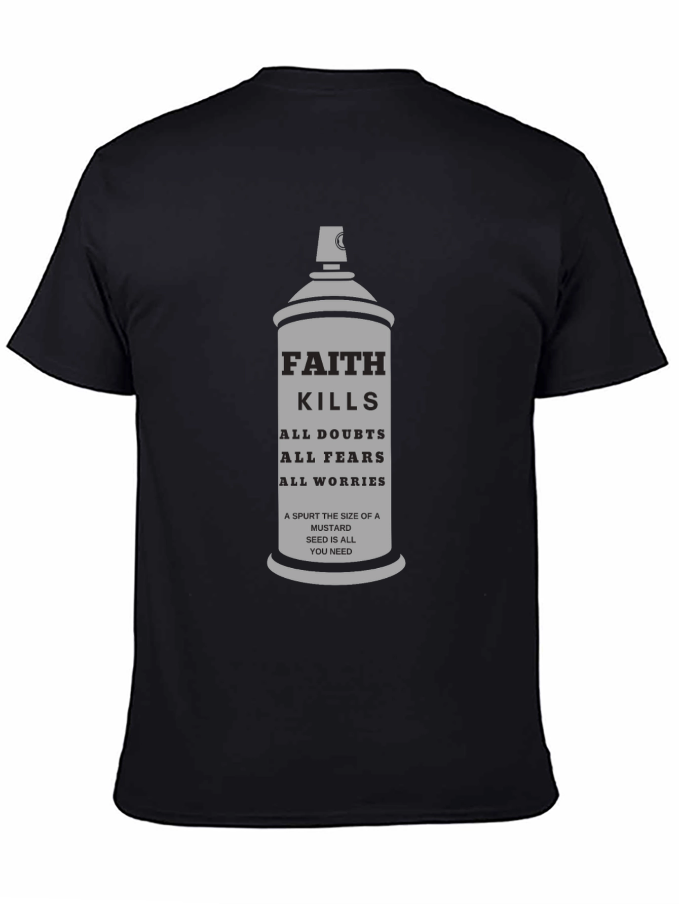 Faith Kills T-Shirt - Mustard Seed Inspirational Tee