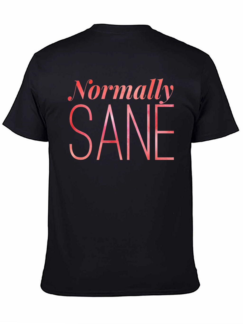 Normally Sane Graphic Tee - Black Cotton T-Shirt