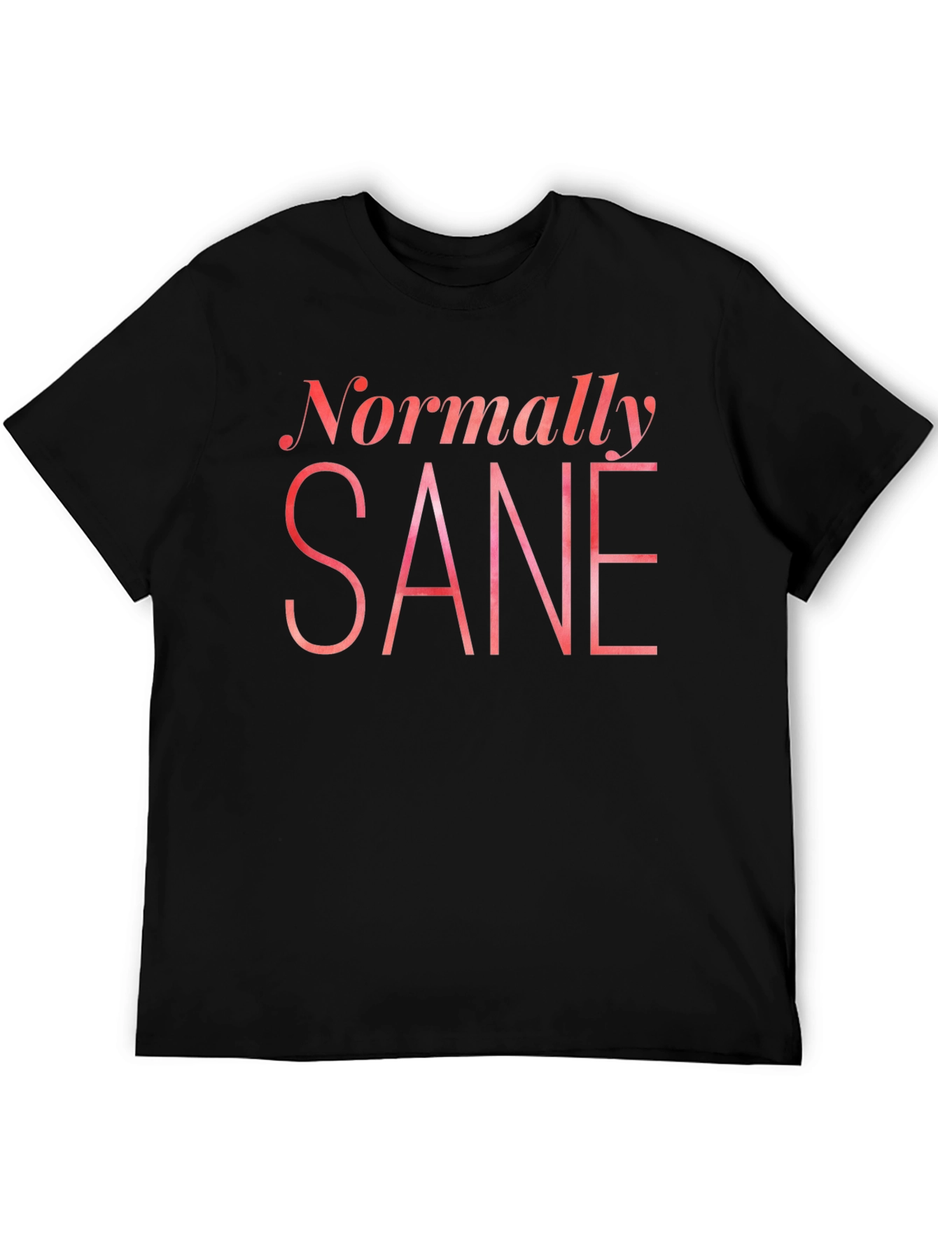 Normally Sane Graphic Tee - Black Cotton T-Shirt