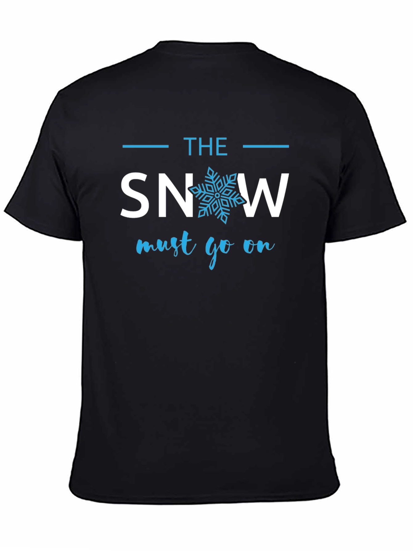 The Snow Must Go On Graphic Tee - Cotton Blend