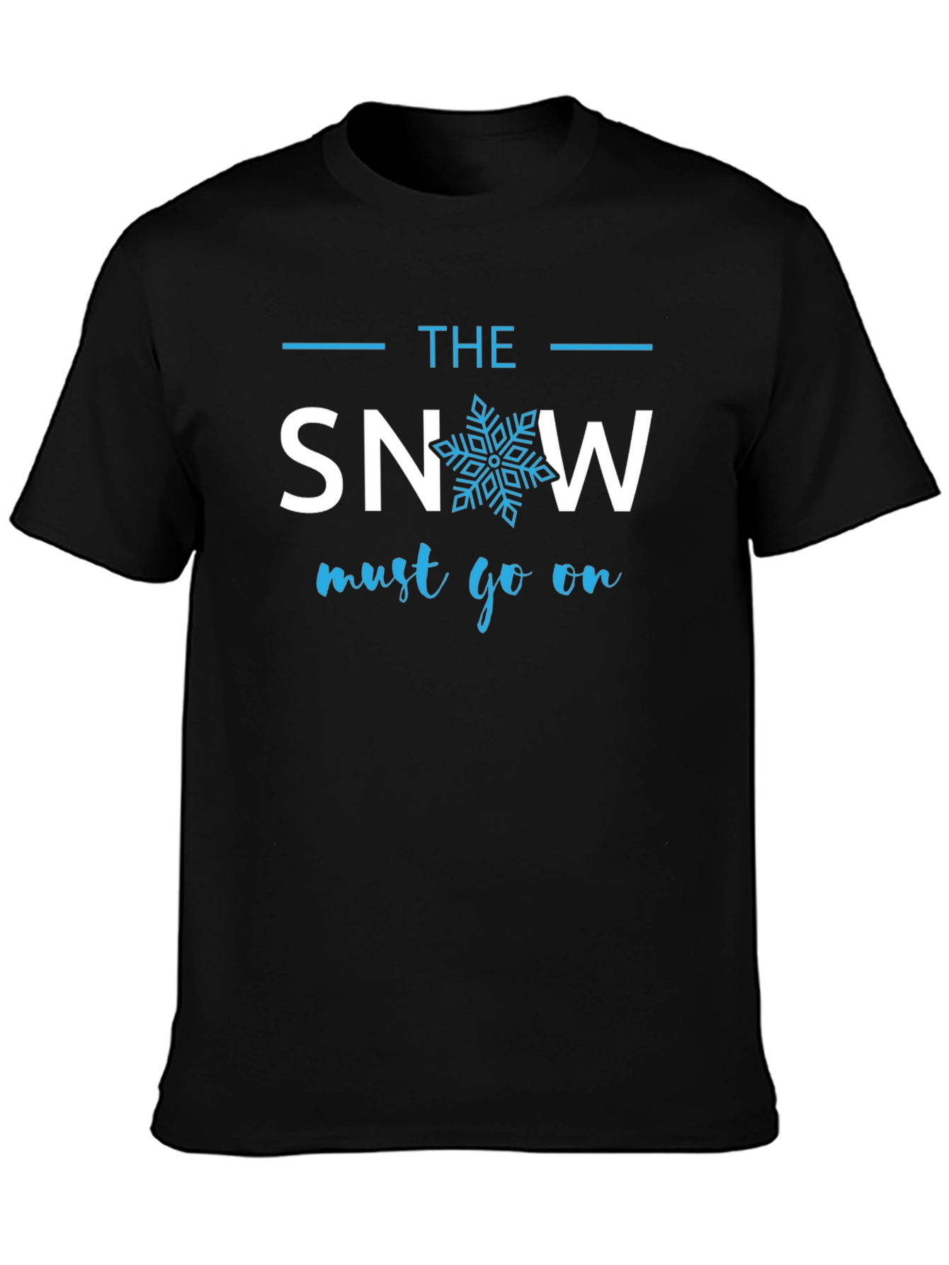 The Snow Must Go On Graphic Tee - Cotton Blend