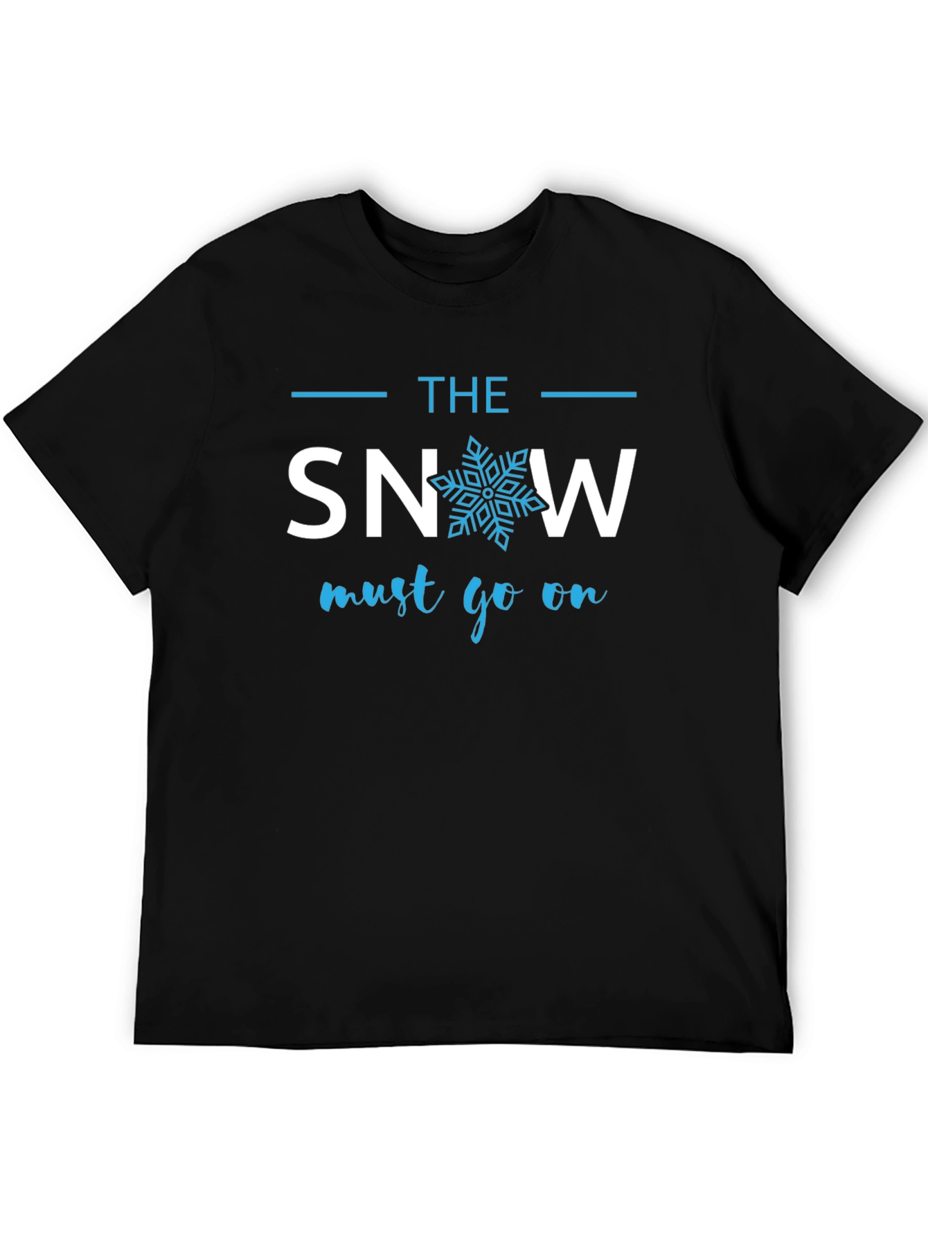 The Snow Must Go On Graphic Tee - Cotton Blend