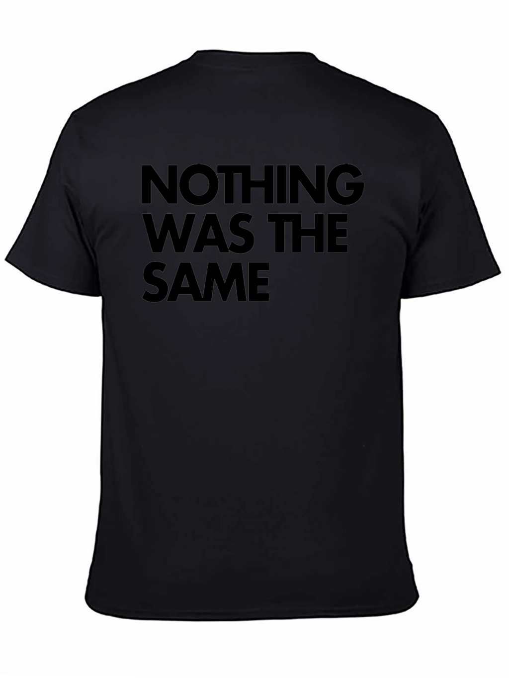 Nothing Was The Same Graphic Tee