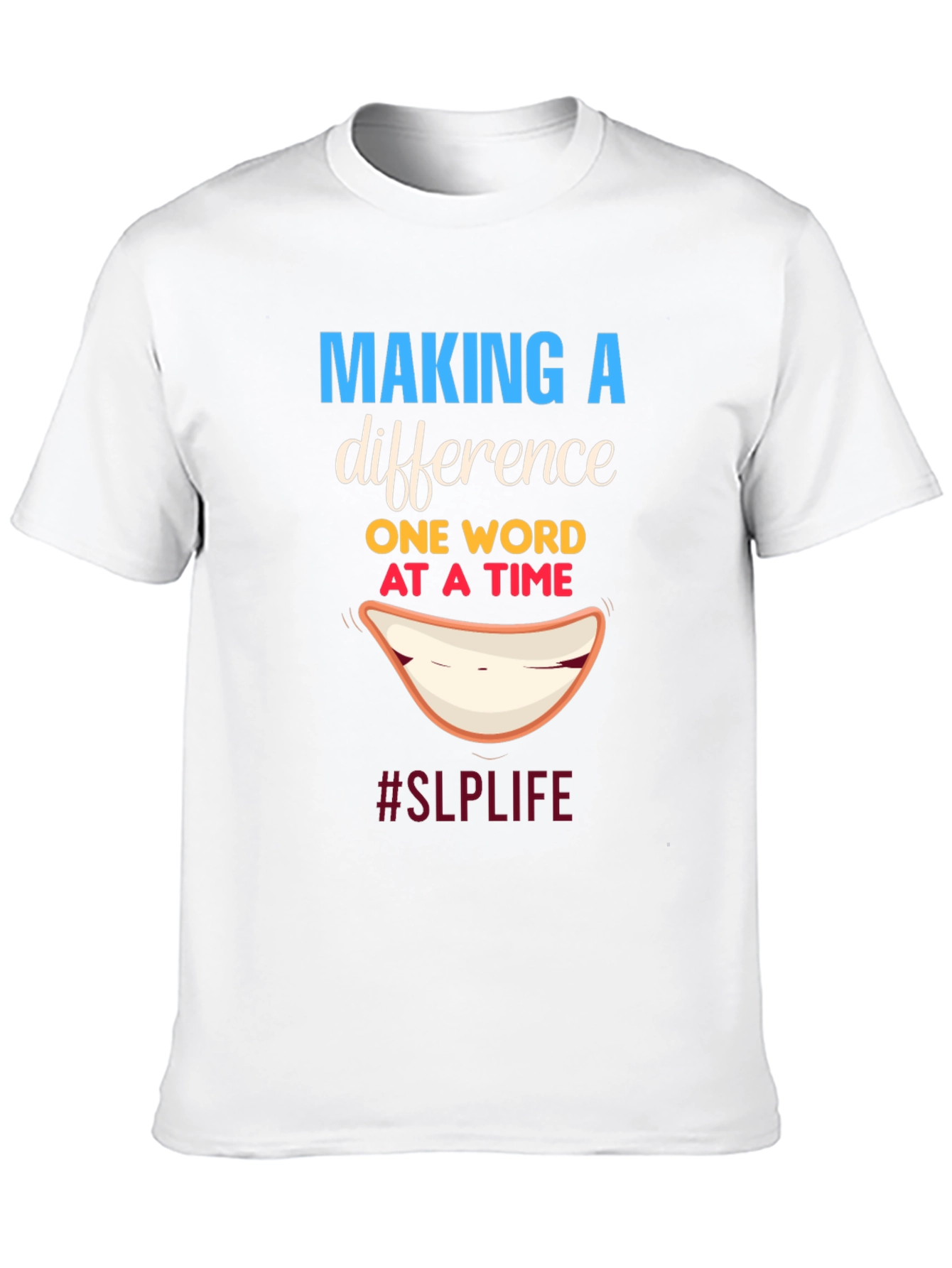 Making a Difference SLP T-Shirt