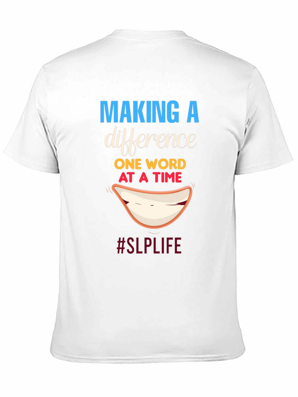Making a Difference SLP T-Shirt