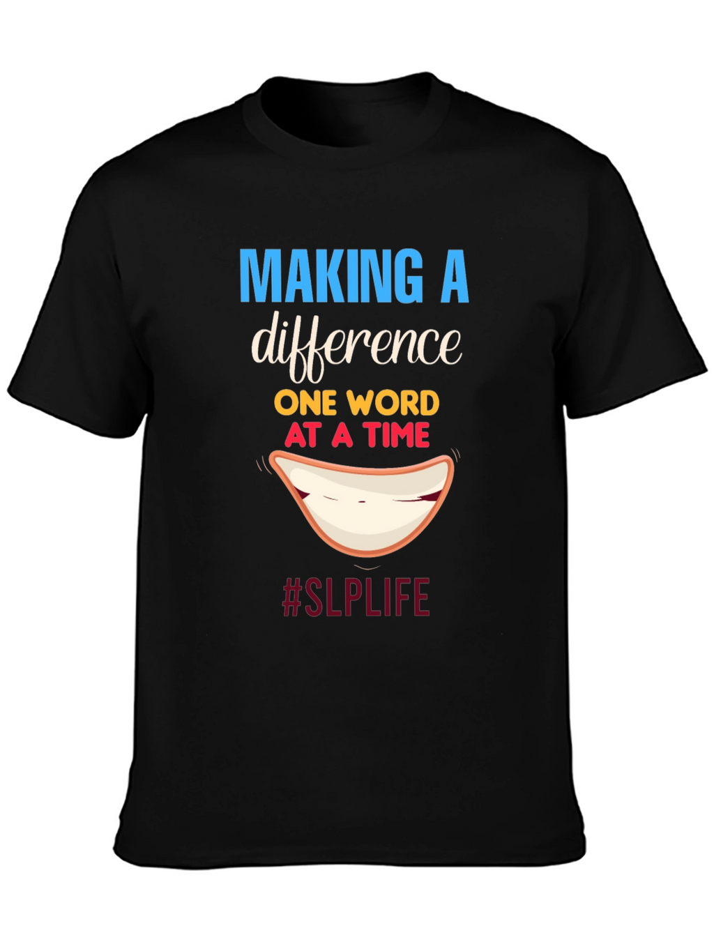 Making a Difference SLP T-Shirt