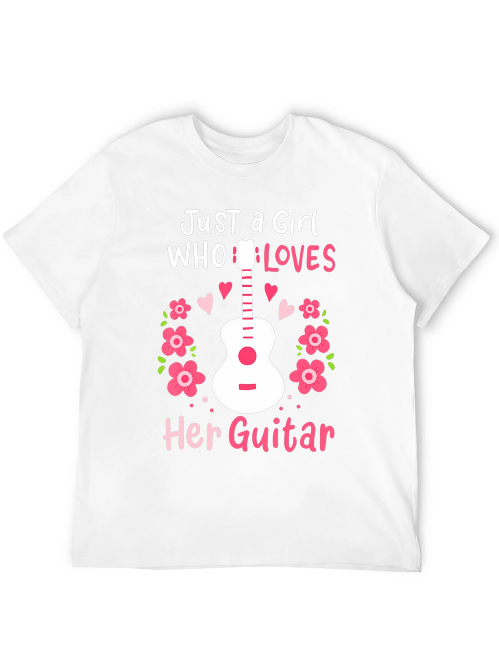 Just A Girl Who Loves Her Guitar T-Shirt
