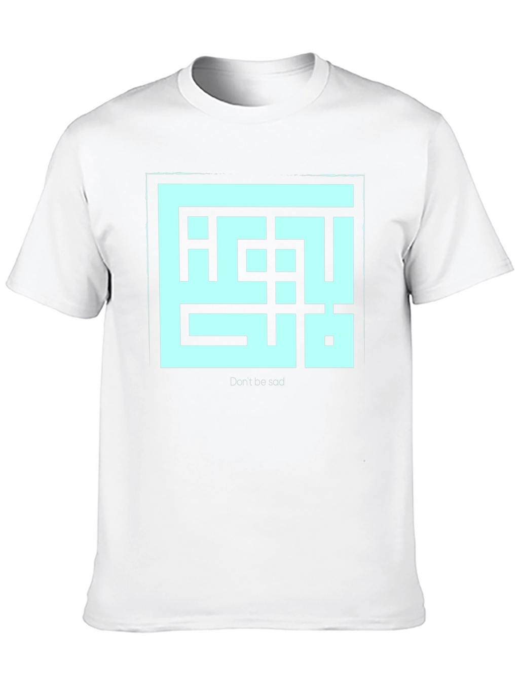 Geometric Dont Be Sad Graphic Tee