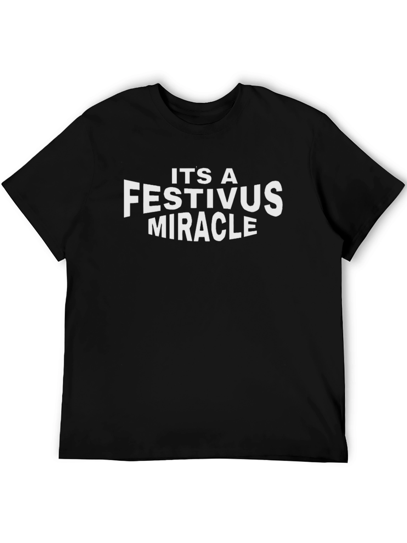 Its A Festivus Miracle Graphic T-Shirt
