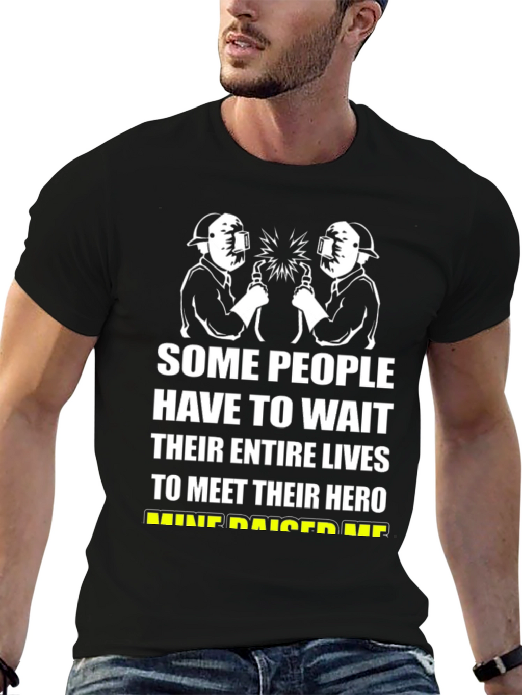 Welder Hero T-Shirt - Fathers Day Gift