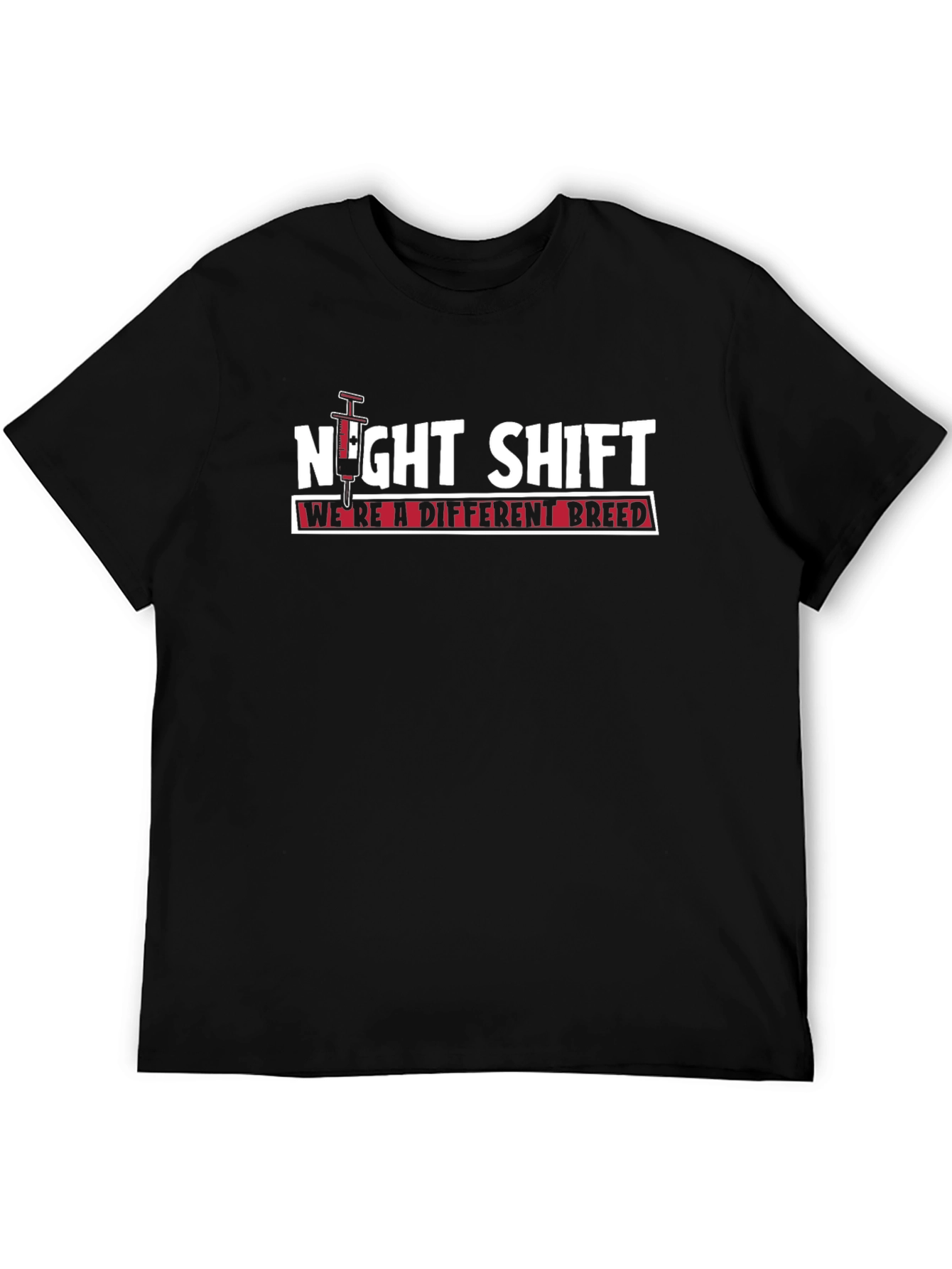 Night Shift T-Shirt - Were a Different Breed