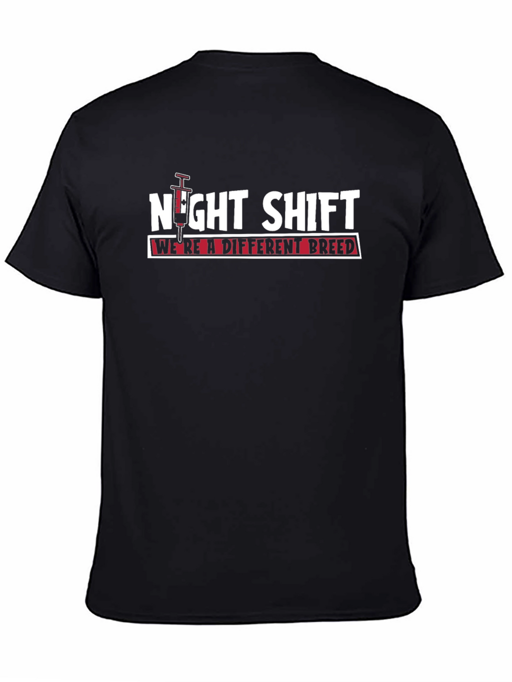 Night Shift T-Shirt - Were a Different Breed