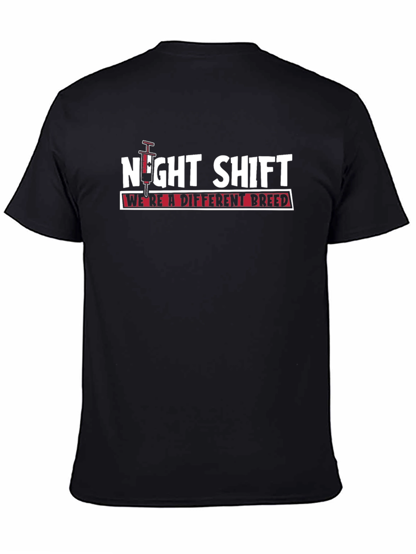 Night Shift T-Shirt - Were a Different Breed
