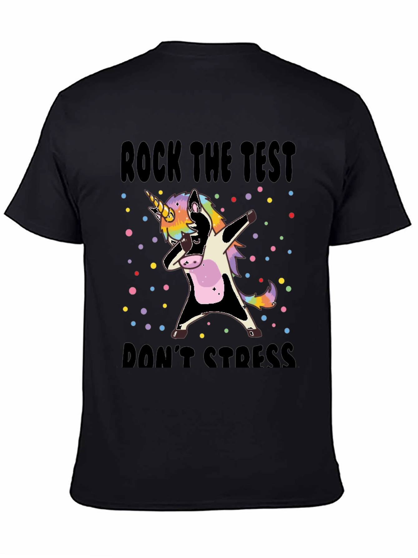 Unicorn Dabbing T-Shirt - Rock The Test Dont Stress