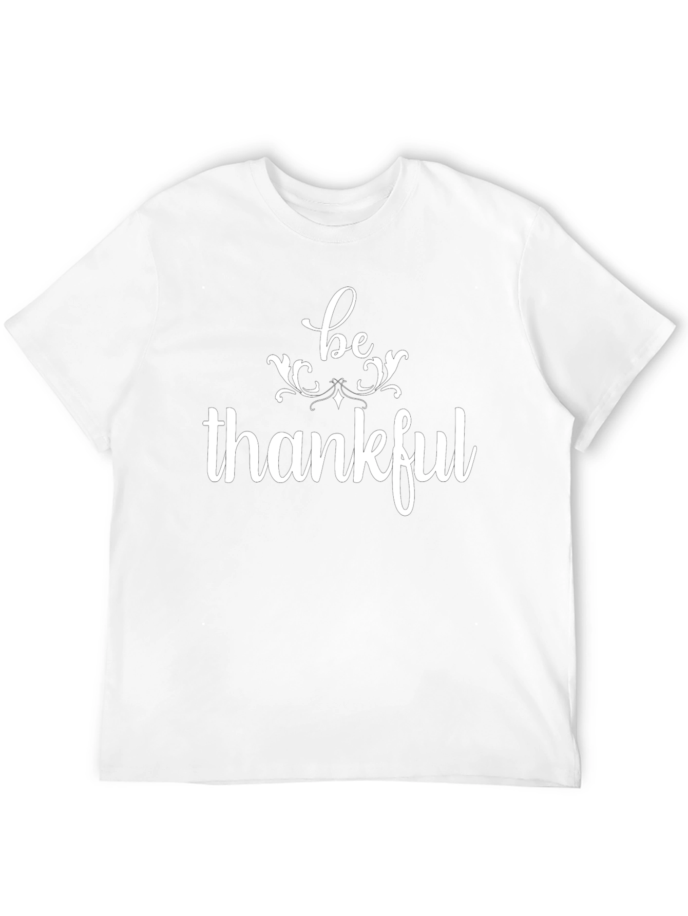 Be Thankful Graphic T-Shirt