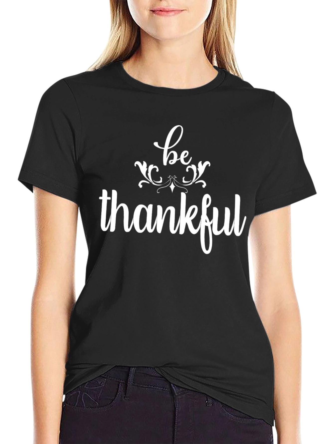 Be Thankful Graphic T-Shirt