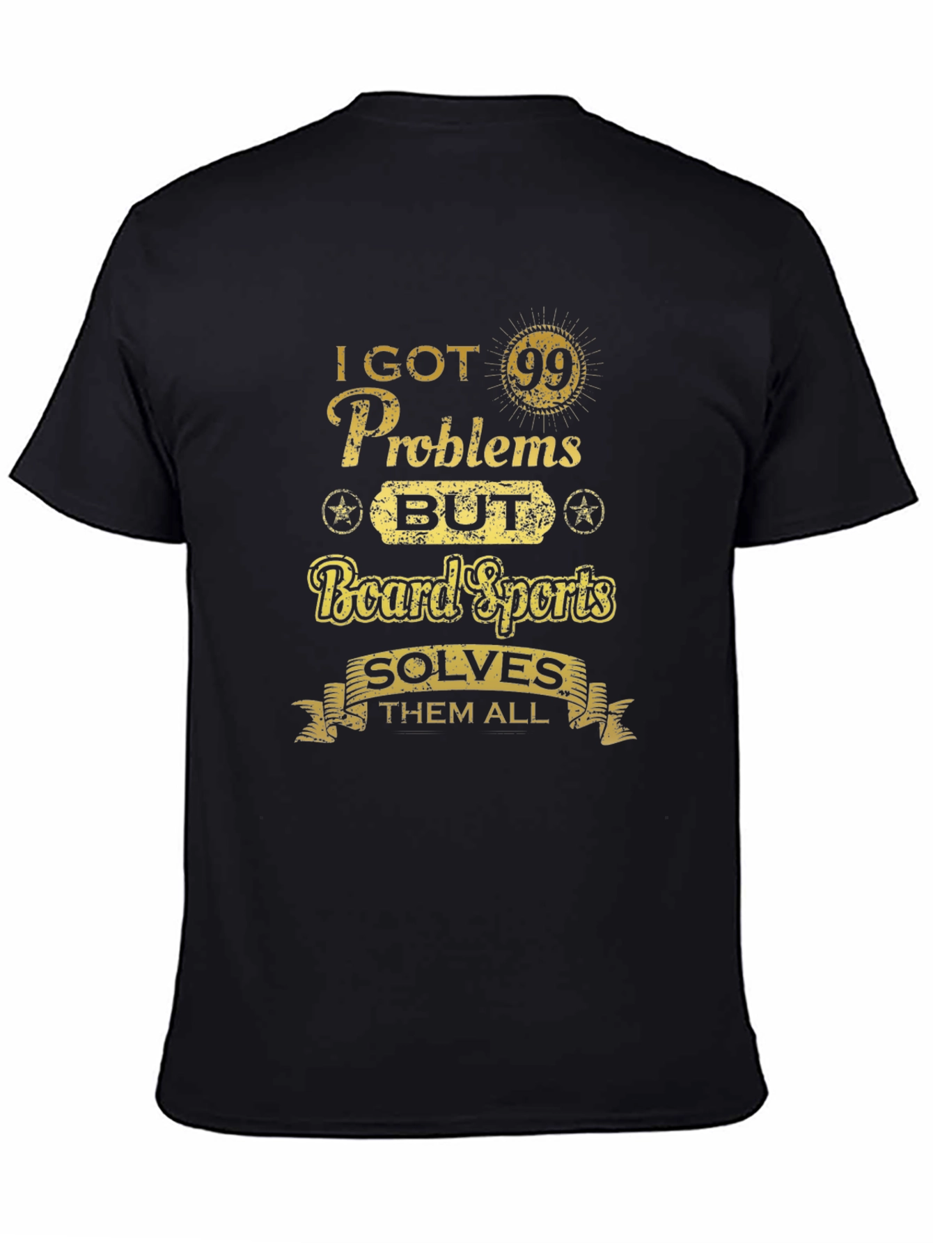 Board Sports Solve Problems T-Shirt