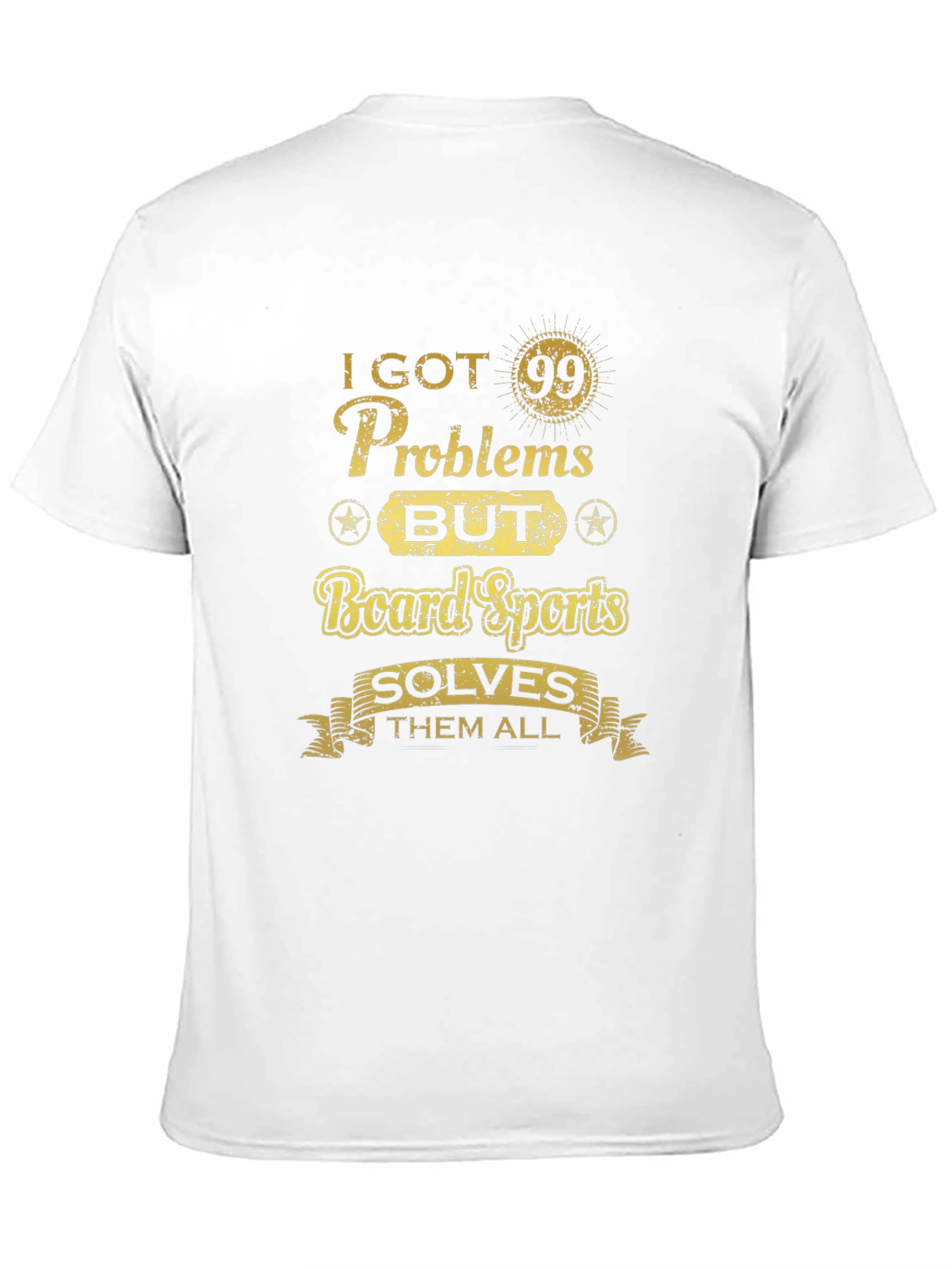 Board Sports Solve Problems T-Shirt