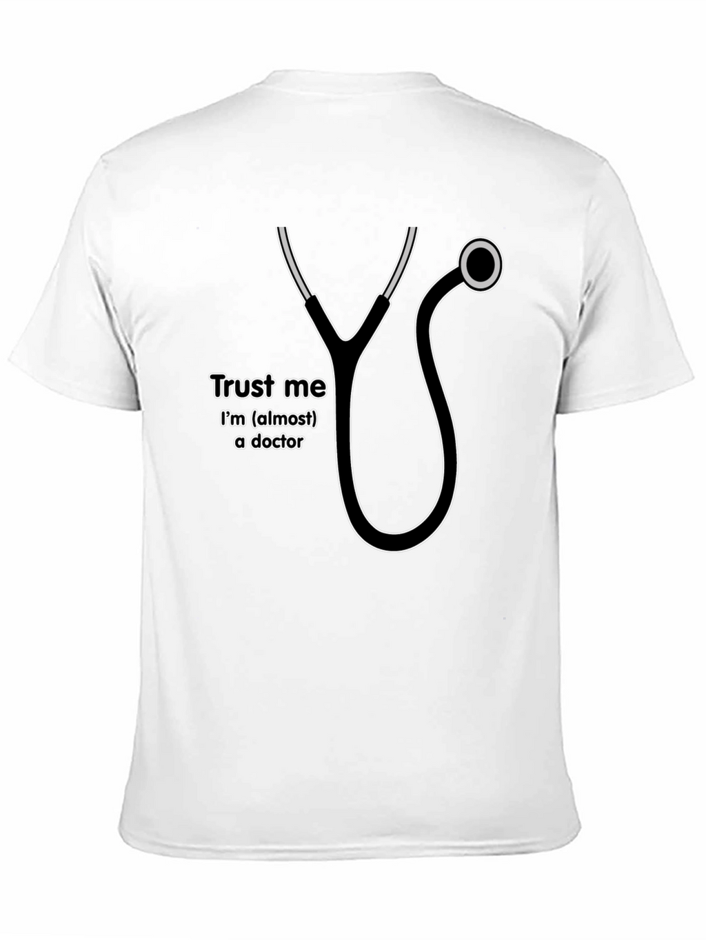 Trust Me Im (Almost) a Doctor T-Shirt