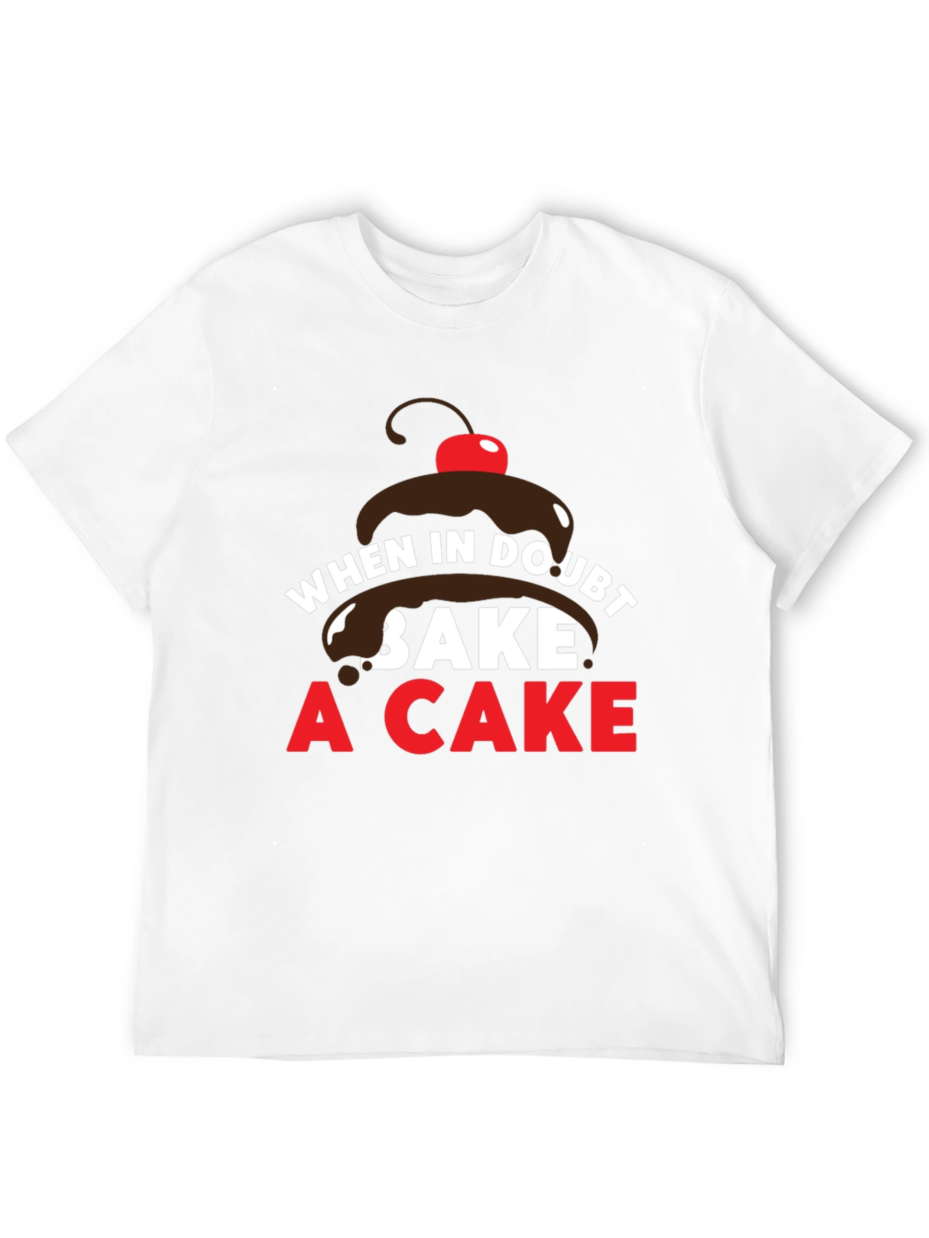 When in Doubt Bake a Cake T-Shirt