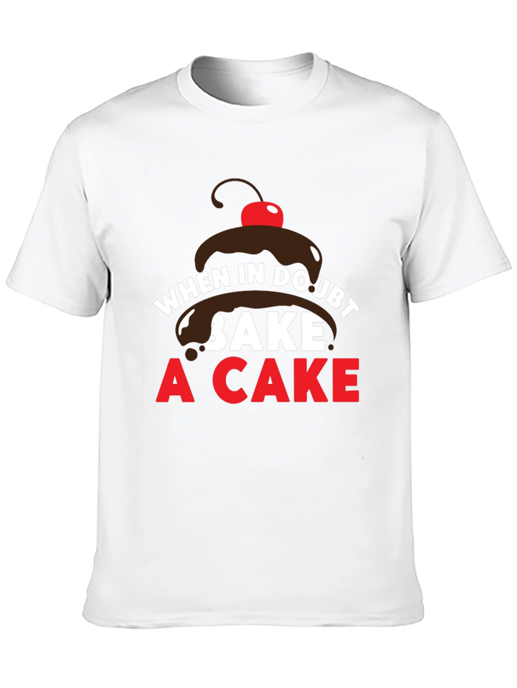 When in Doubt Bake a Cake T-Shirt