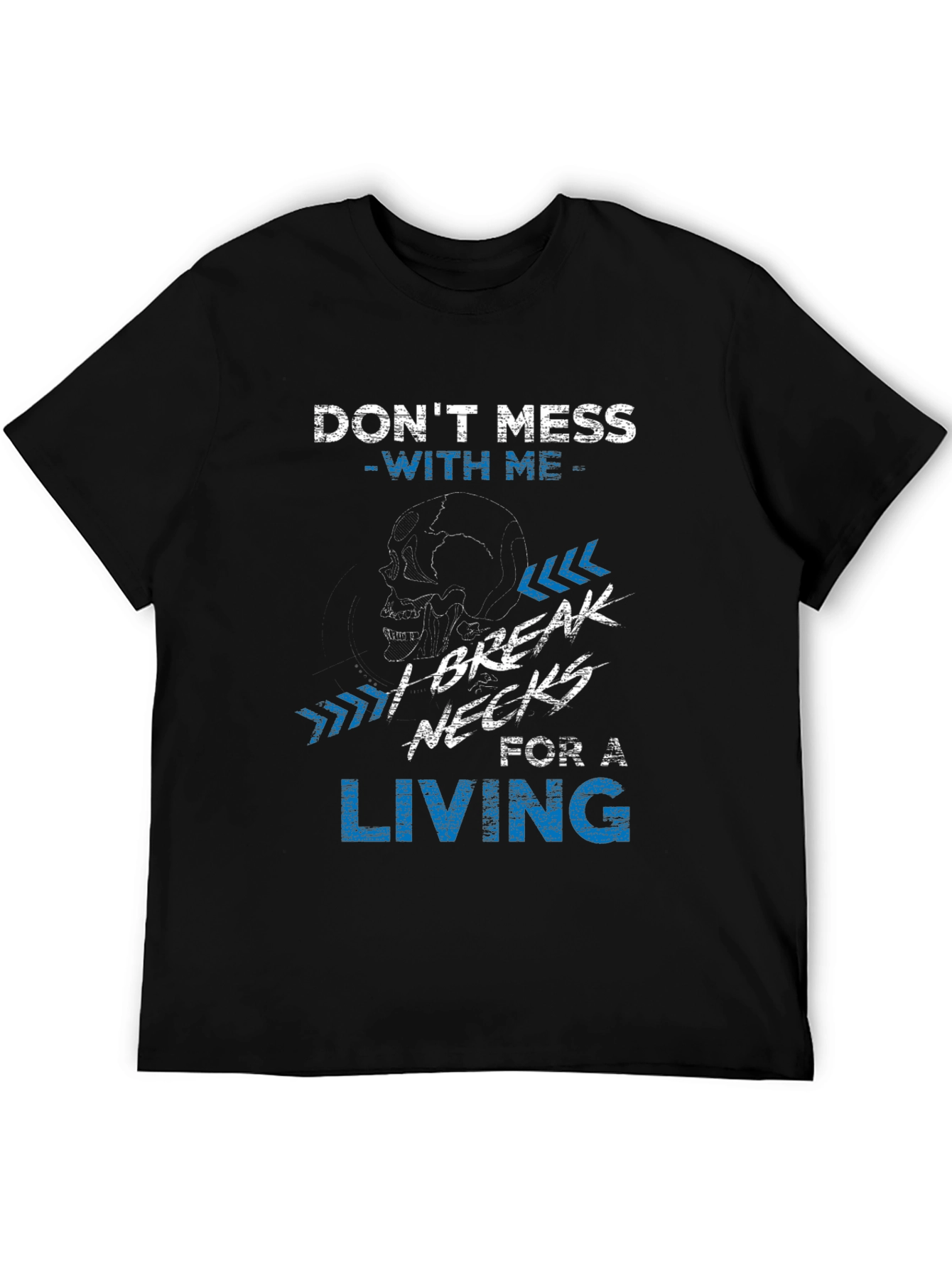 Dont Mess With Me T-Shirt