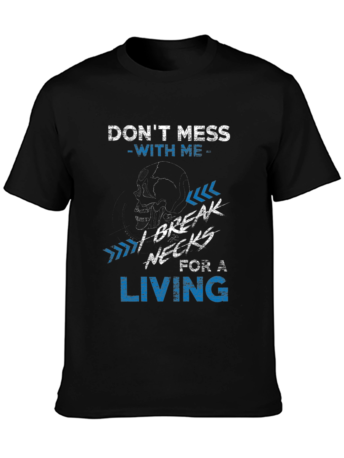 Dont Mess With Me T-Shirt
