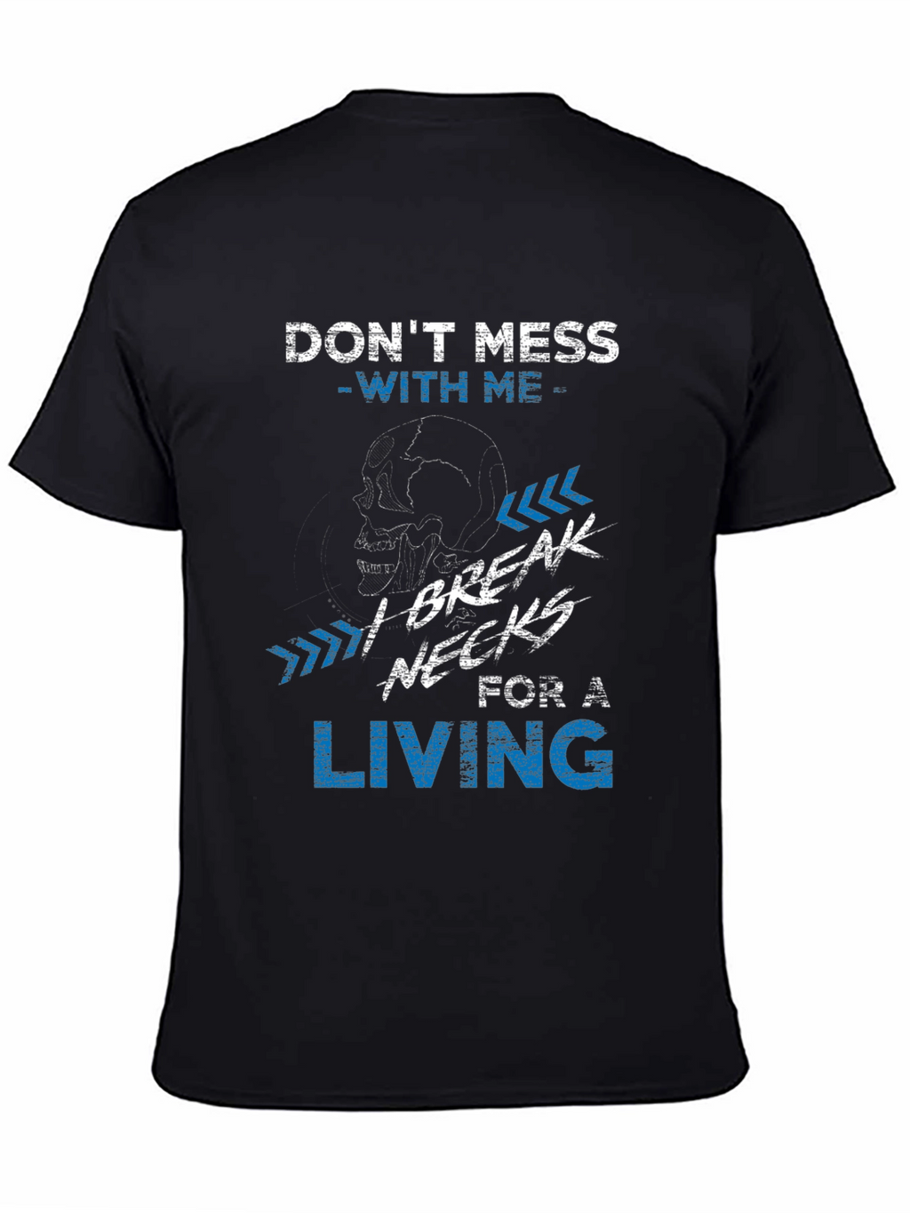 Dont Mess With Me T-Shirt