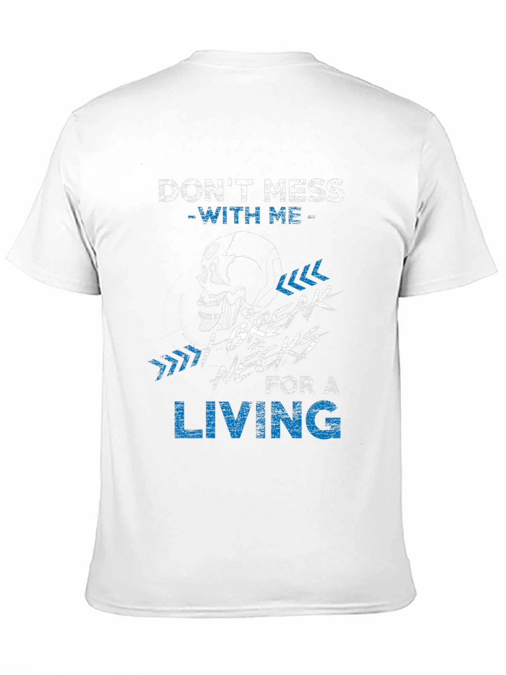 Dont Mess With Me T-Shirt