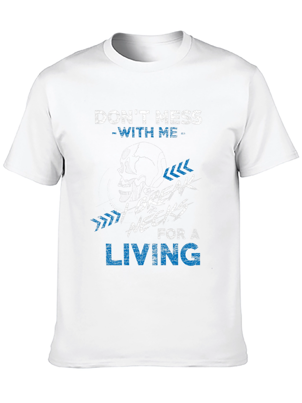 Dont Mess With Me T-Shirt