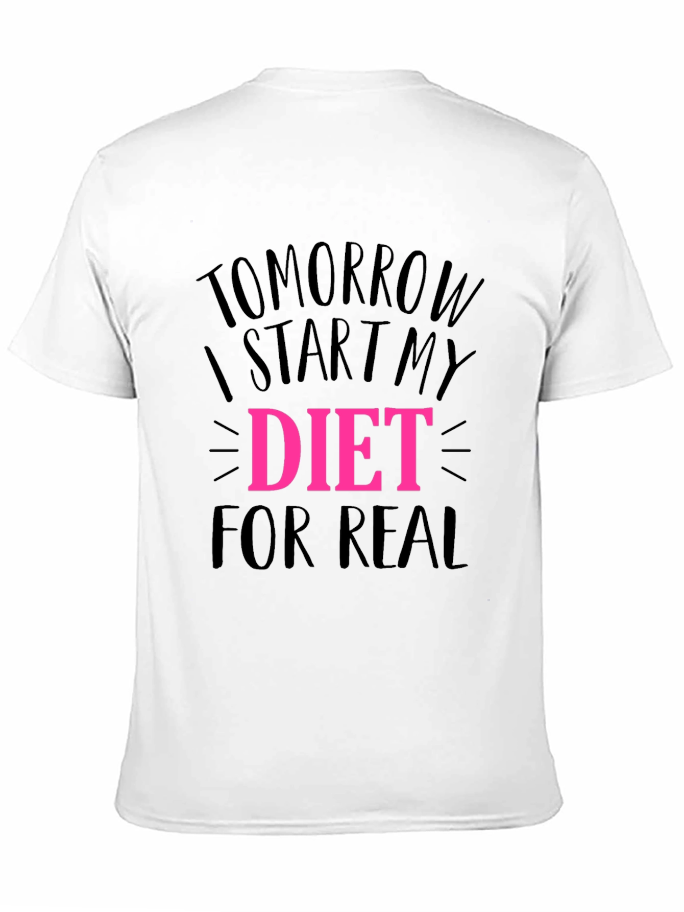 Tomorrow I Start My Diet Black T-Shirt