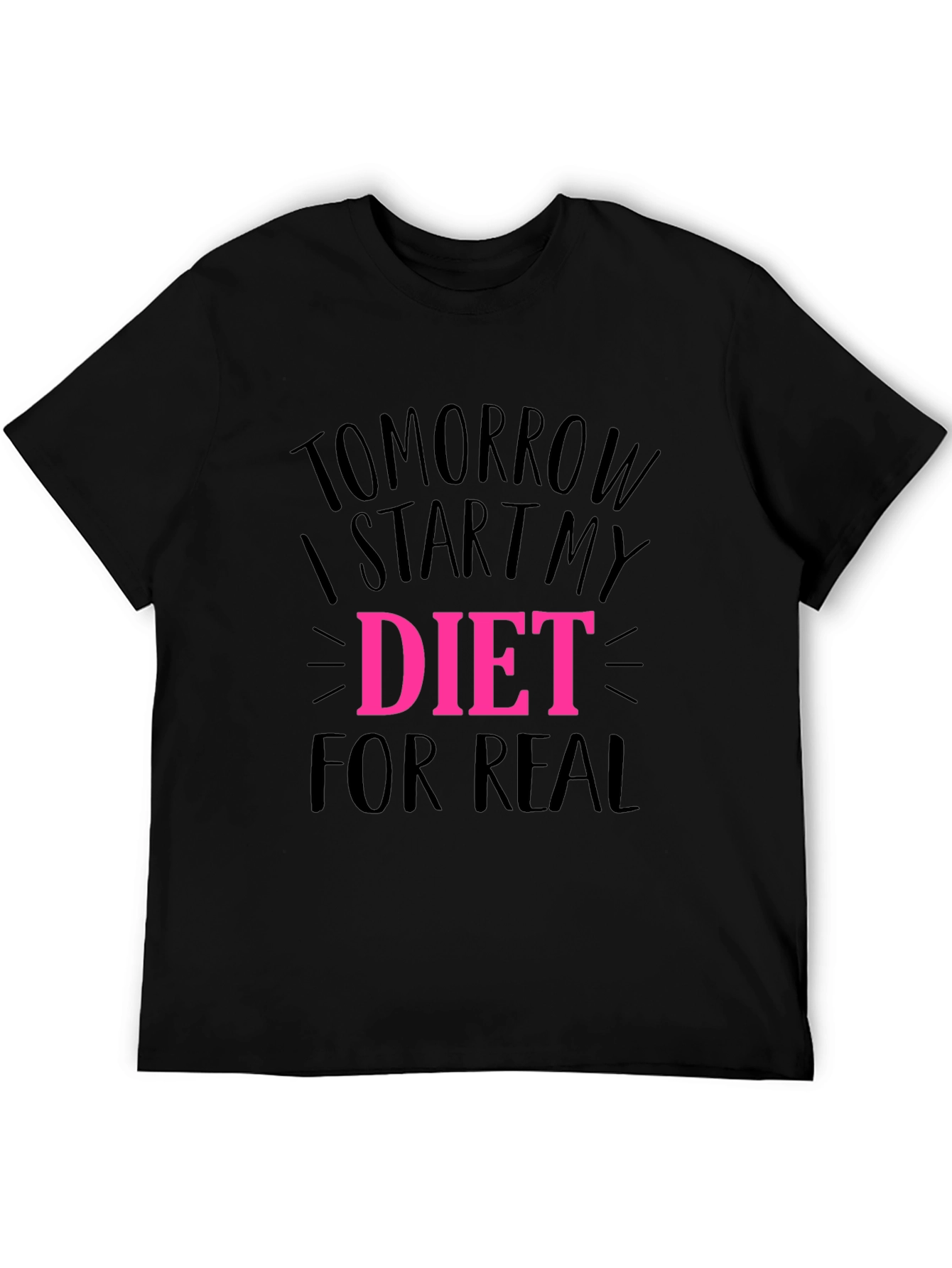 Tomorrow I Start My Diet Black T-Shirt