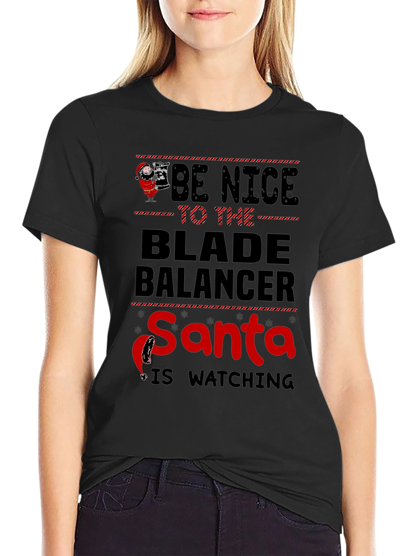 Be Nice to the Blade Balancer T-Shirt - Santa is Watching