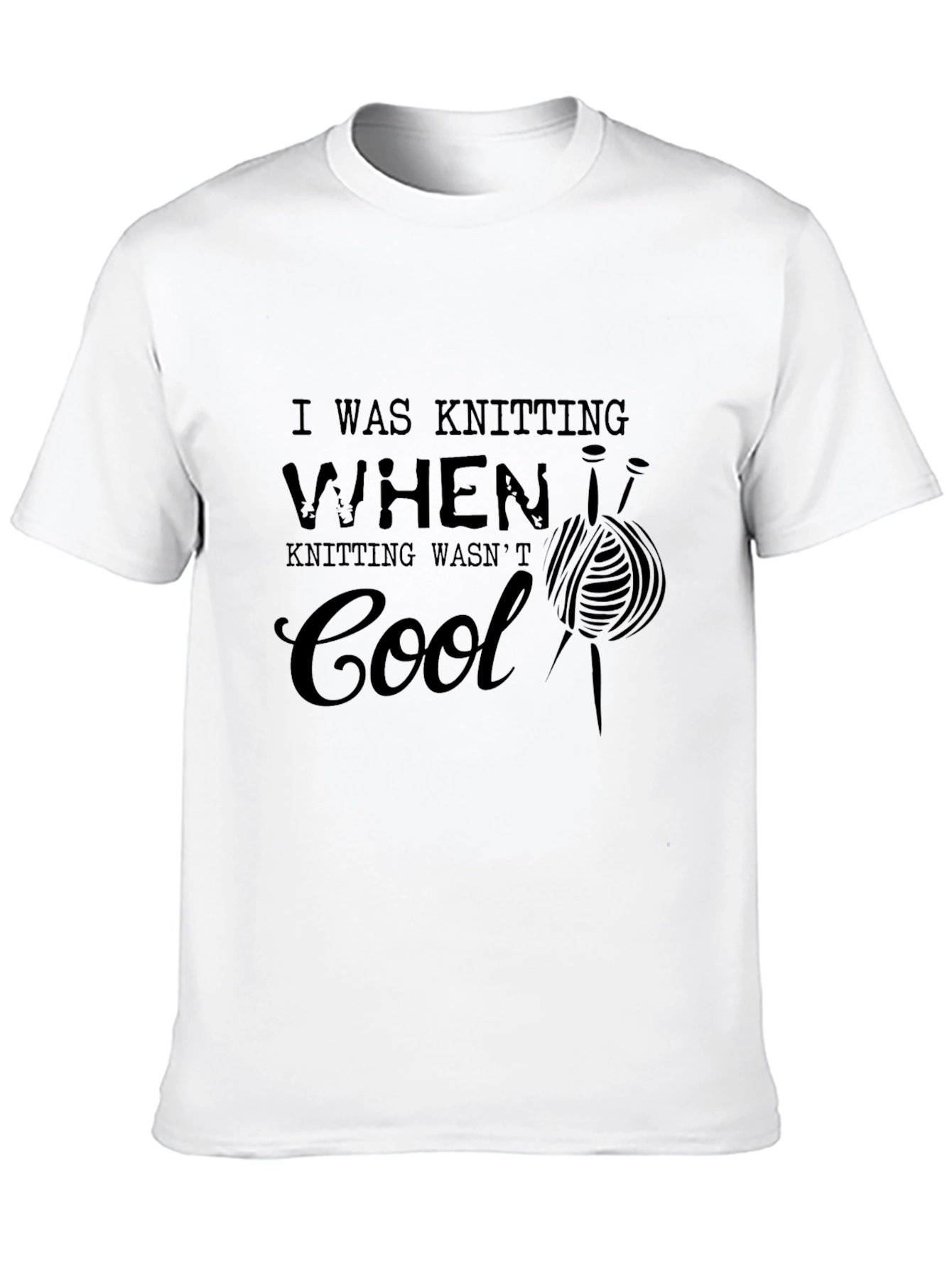 Knitting Humor T-Shirt - I Was Knitting When...