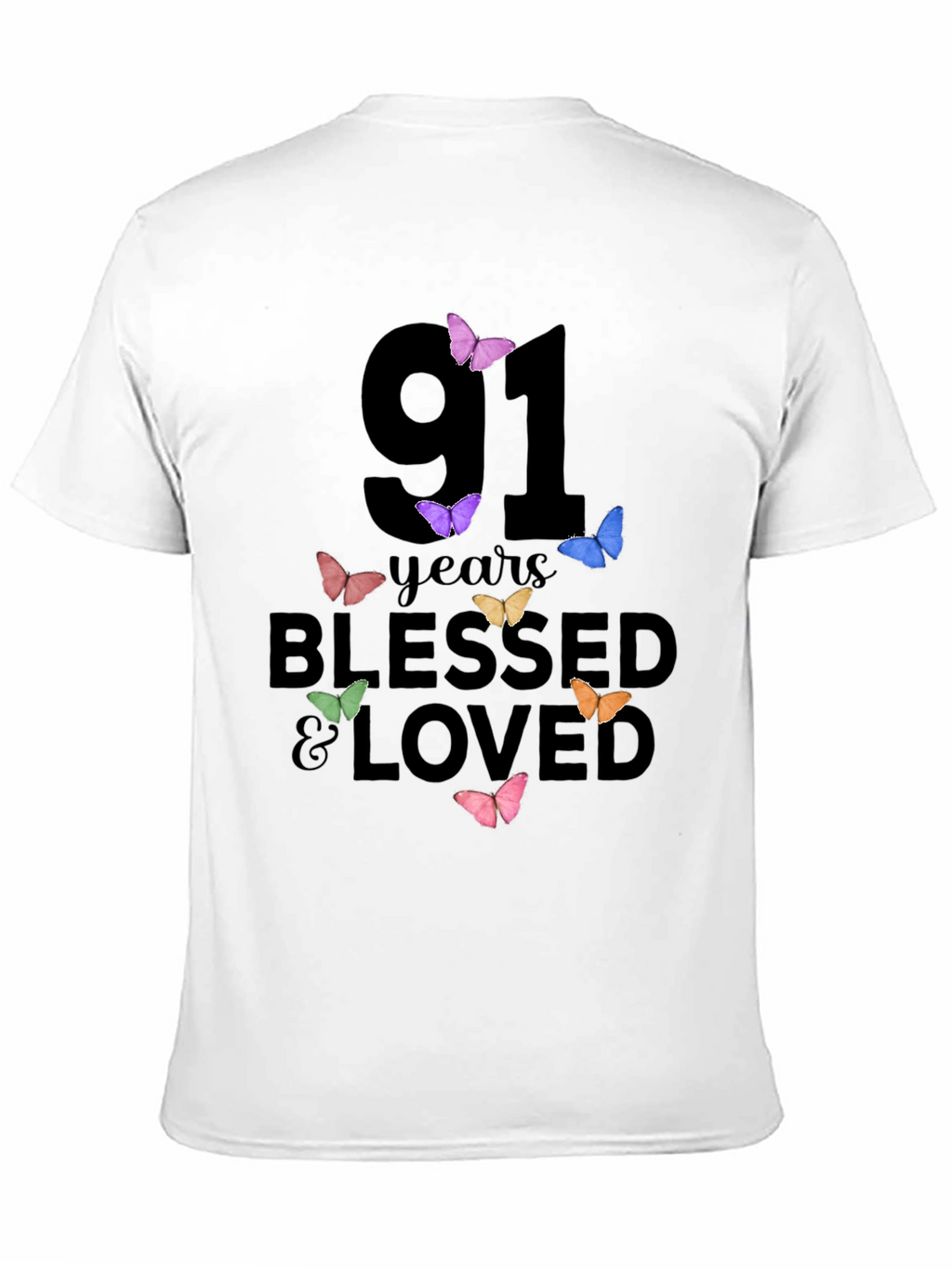 91 Years Blessed & Loved Butterfly T-Shirt