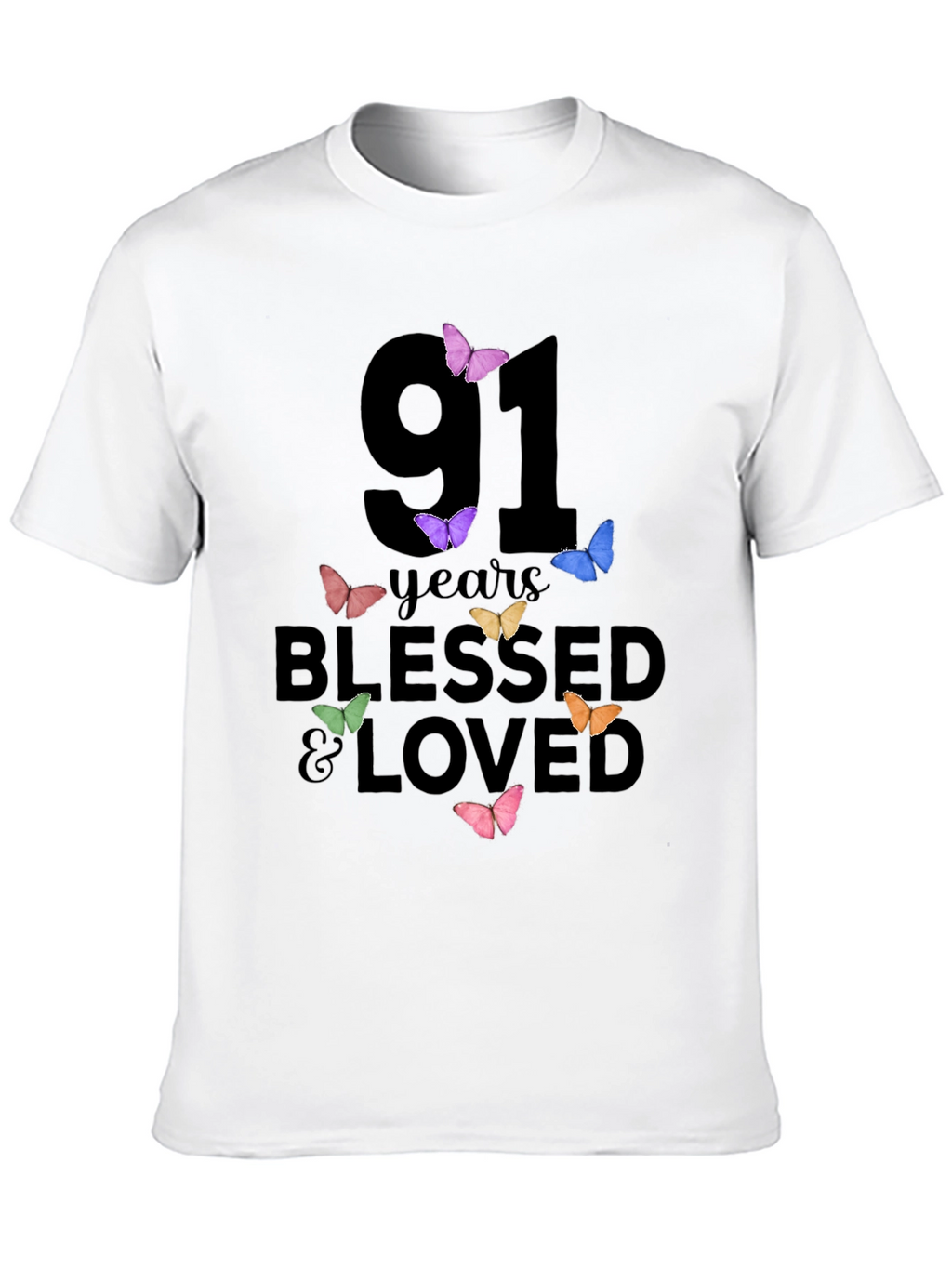 91 Years Blessed & Loved Butterfly T-Shirt
