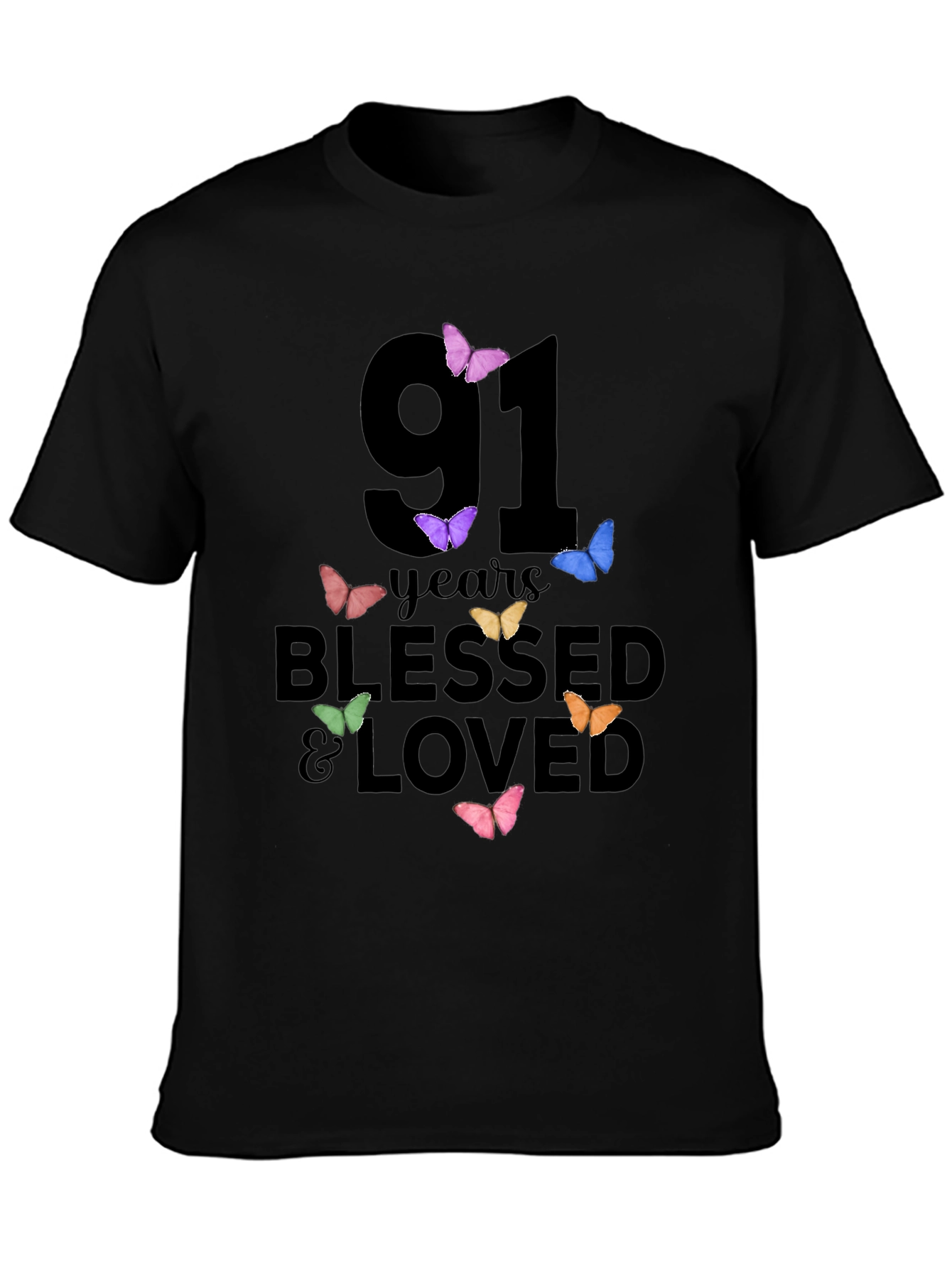 91 Years Blessed & Loved Butterfly T-Shirt