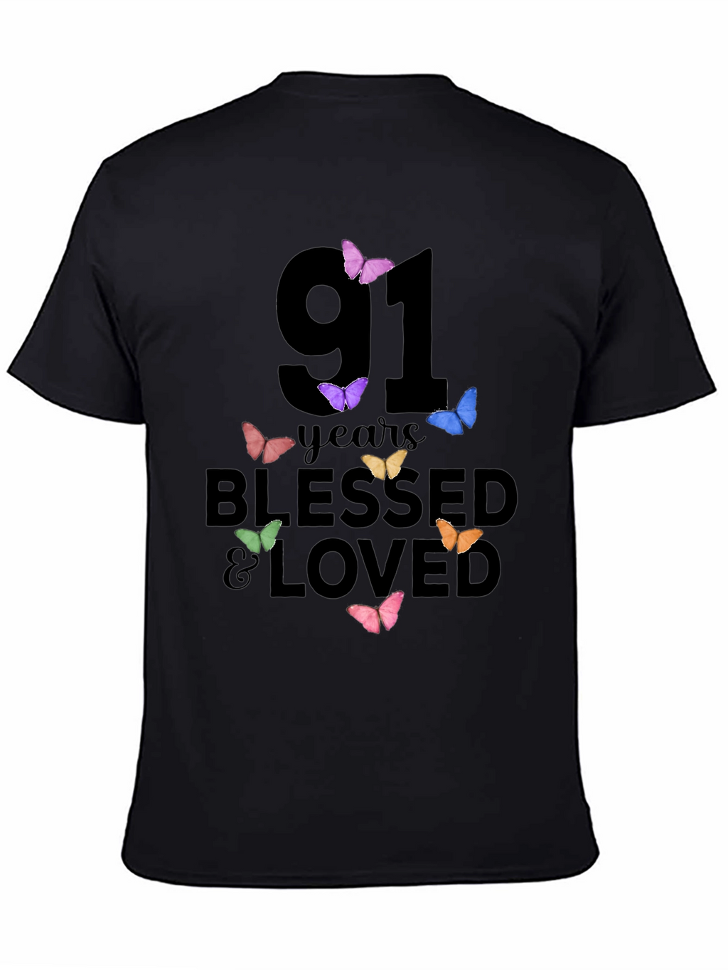 91 Years Blessed & Loved Butterfly T-Shirt