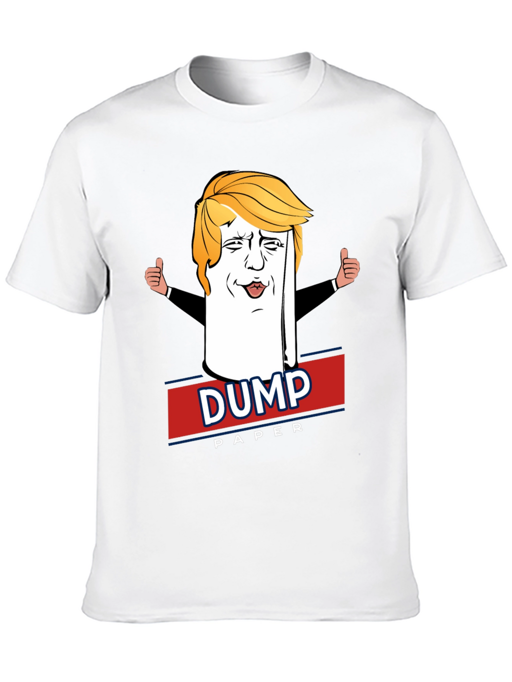 Dump Paper Political Humor T-Shirt