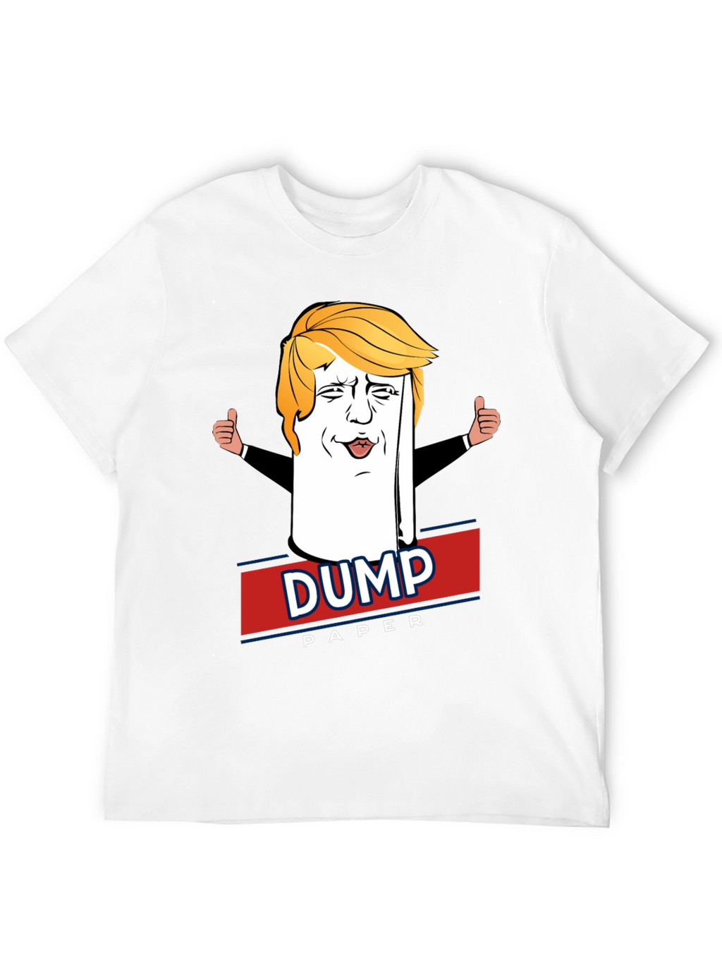 Dump Paper Political Humor T-Shirt