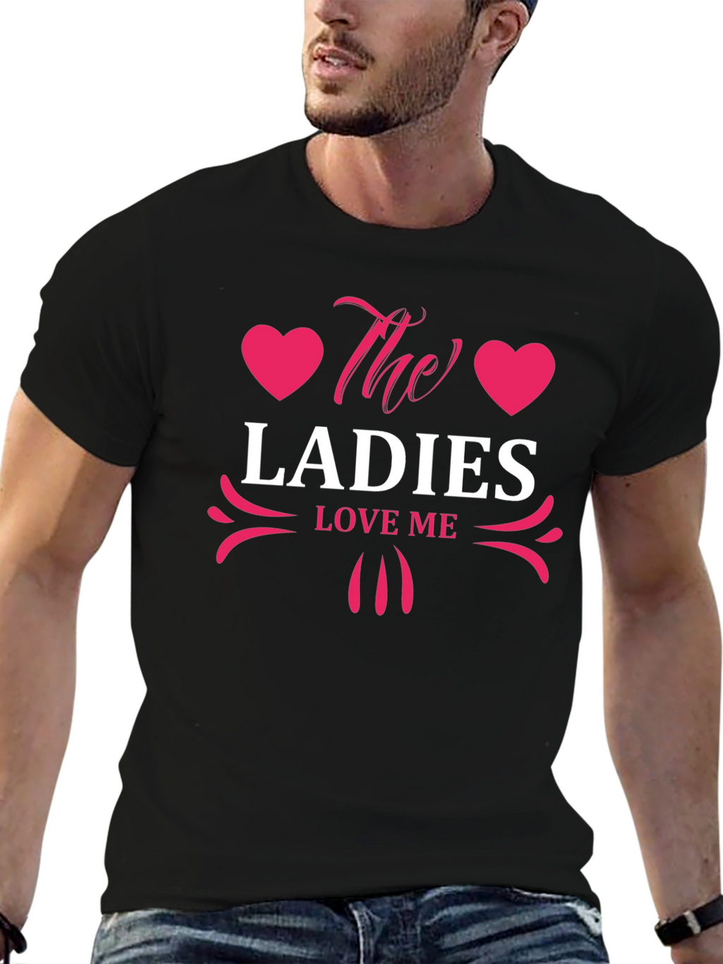 The Ladies Love Me Graphic T-Shirt - Stylish Design