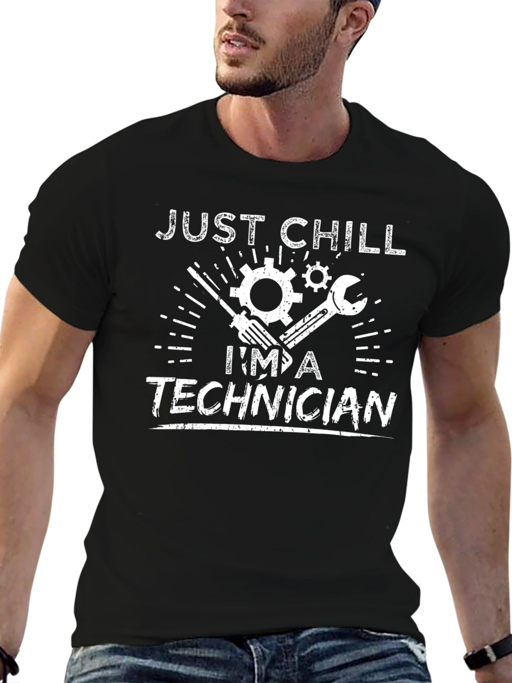 Just Chill Im A Technician T-Shirt