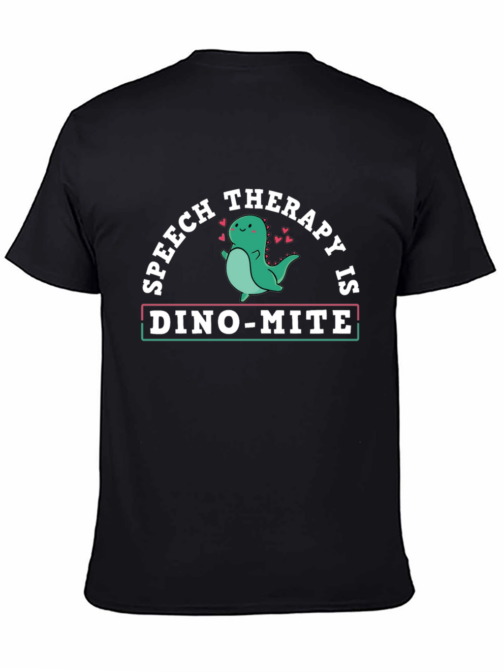 Speech Therapy Dino-Mite T-Shirt
