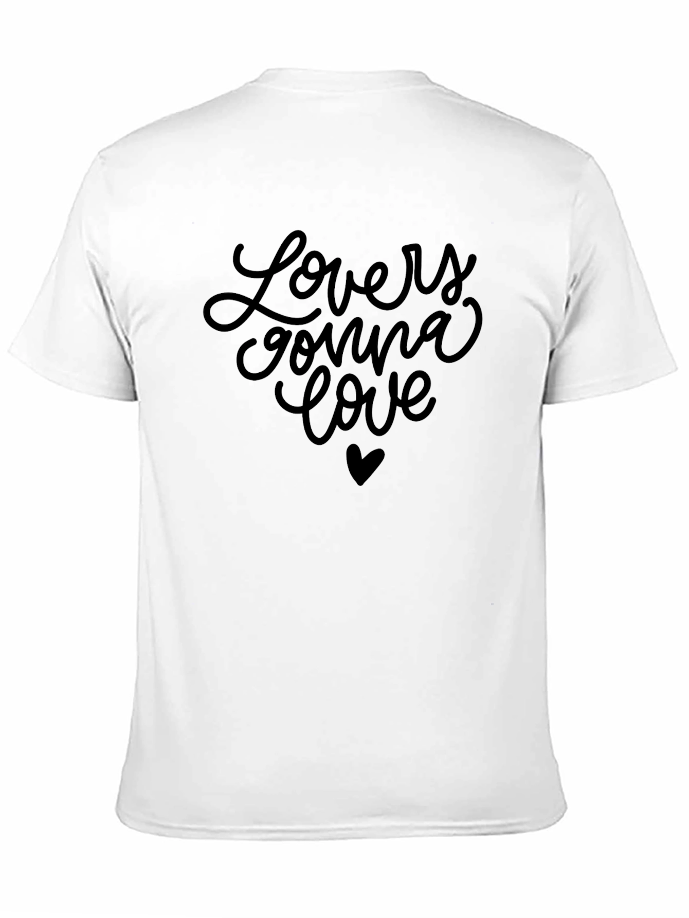 Lovers Gonna Love Graphic T-Shirt