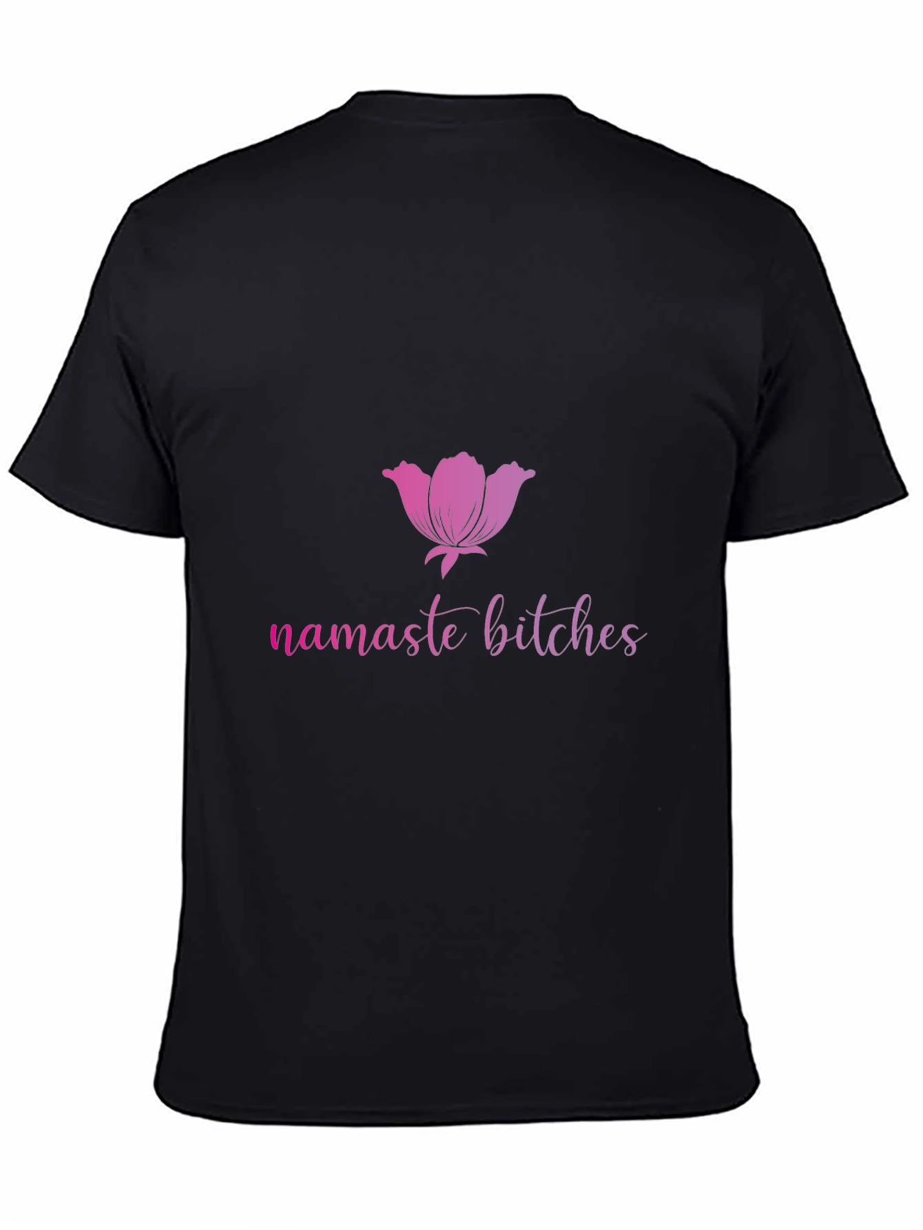 Namaste Bitches Black T-Shirt