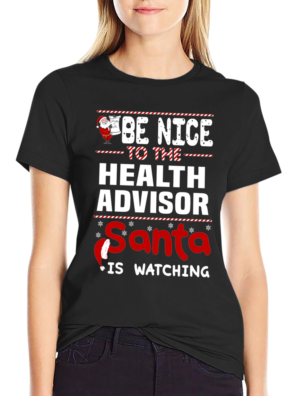 Be Nice To The Health Advisor Santa T-Shirt