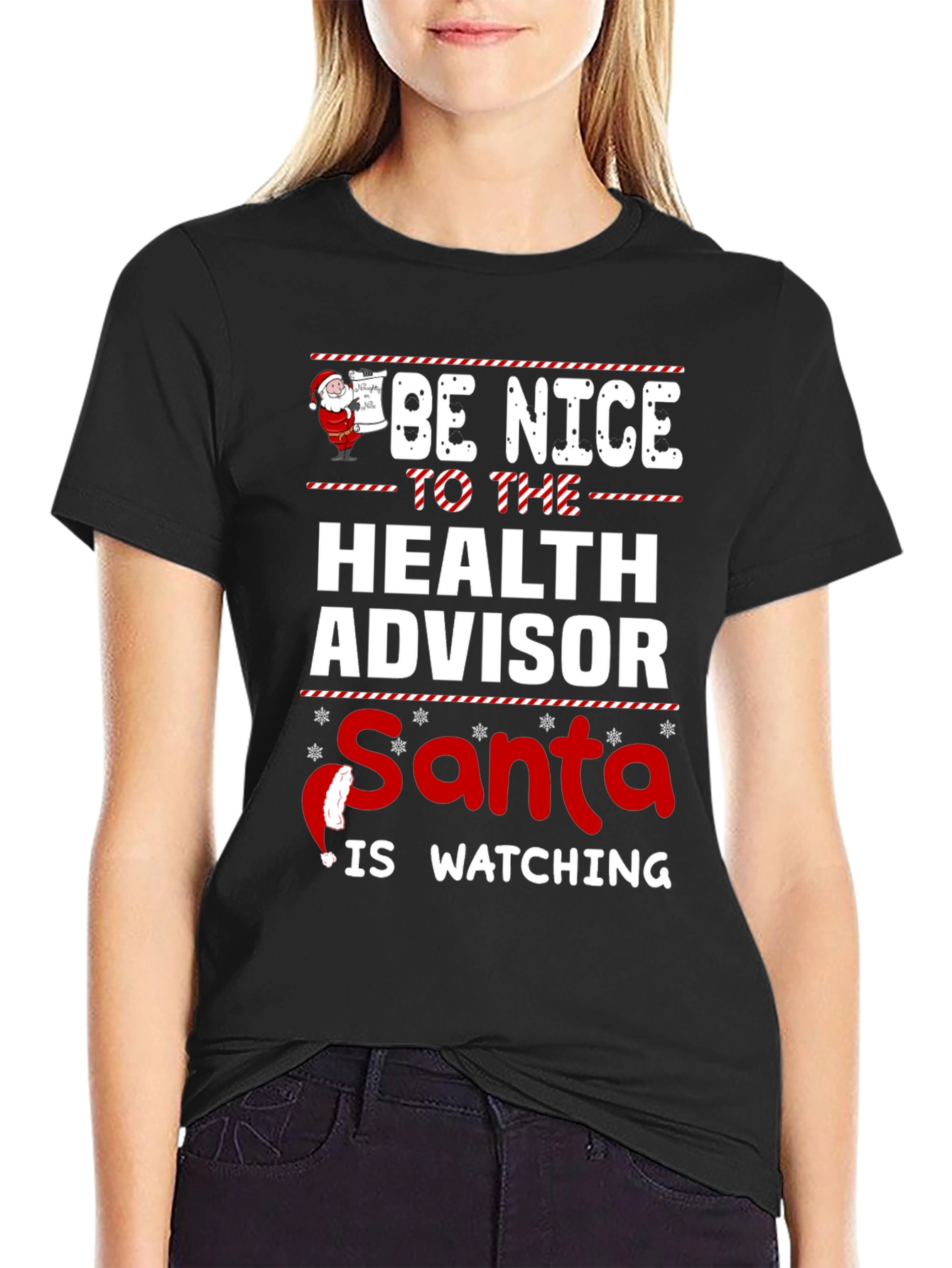 Be Nice To The Health Advisor Santa T-Shirt