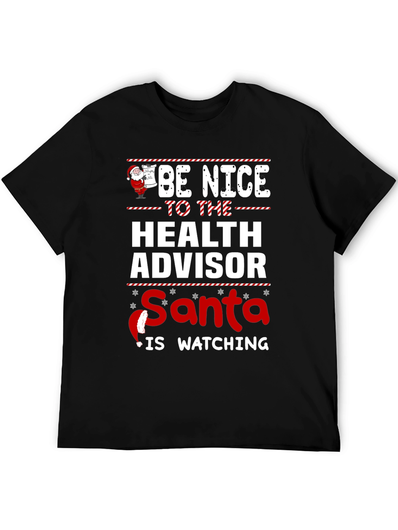 Be Nice To The Health Advisor Santa T-Shirt